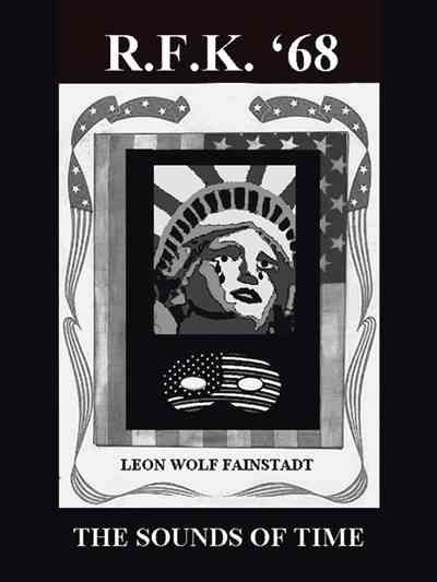 Rfk'68 By Leon Wolf Fainstadt 9781491745717 (Paperback)