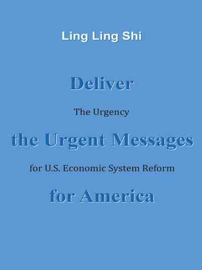 Deliver the Urgent Messages for America By Ling Ling Shi 9781491749050