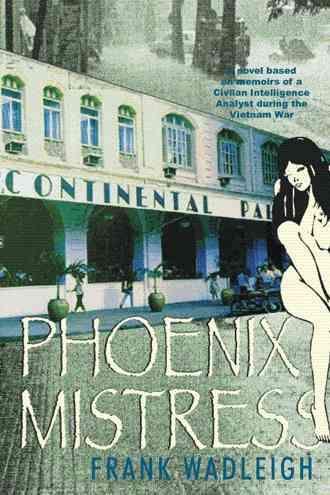 Phoenix Mistress By Frank Wadleigh 9781491764244 (Paperback)
