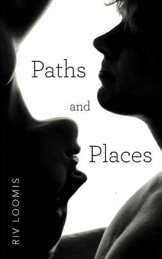 Paths and Places By Loomis, Riv 9781491771884 (Paperback)