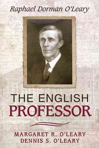 The English Professor By Margaret R O'Leary 9781491773307 (Hardback)