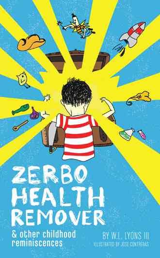 Zerbo Health Remover By W L Lyons III 9781491779958 (Paperback)