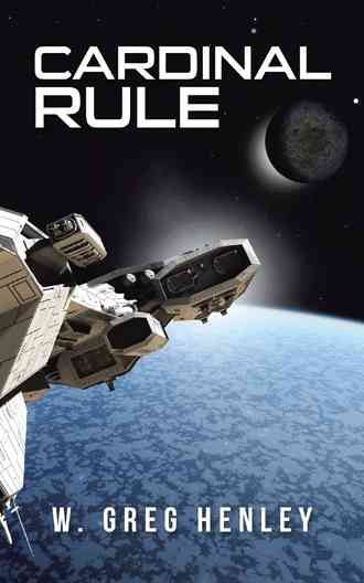 Cardinal Rule By W Greg Henley 9781491784945 (Paperback)