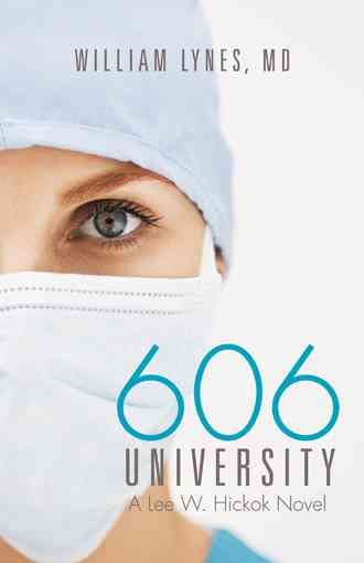 606 University By MD William Lynes 9781491786246 (Paperback)