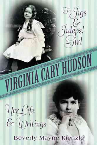 Virginia Cary Hudson By Beverly Mayne Kienzle 9781491787823 (Hardback)