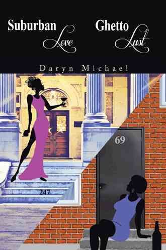 Suburban Love / Ghetto Lust By Daryn Michael 9781491818930 (Paperback)