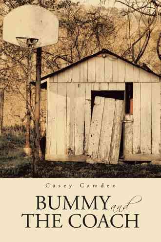 Bummy and the Coach By Casey Camden 9781491822203 (Paperback)