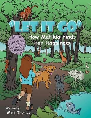"Let it Go" By Mimi Thomas 9781491826782 (Paperback)