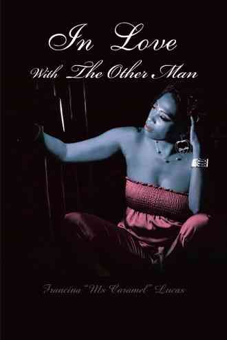 In Love With The Other Man By Lucas, Francina "Ms Caramel" (Paperback)