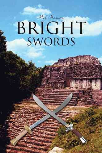 Bright Swords By Mel Harmon 9781491828182 (Paperback)