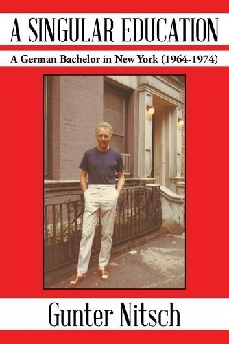 A Singular Education By Gunter Nitsch 9781491837009 (Paperback)
