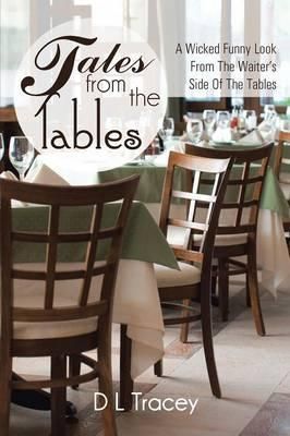 Tales from the Tables By D L Tracey 9781491855669 (Paperback)