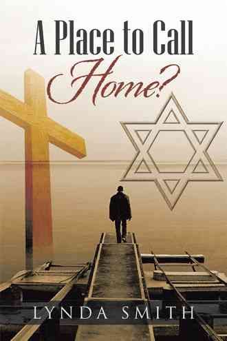 A Place to Call Home? By Smith, Lynda 9781491885642 (Hardback)