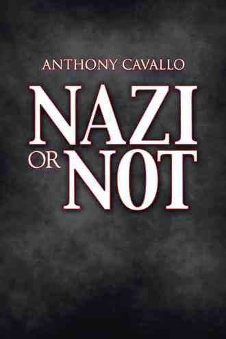Nazi or Not By Anthony Cavallo 9781491898215 (Paperback)
