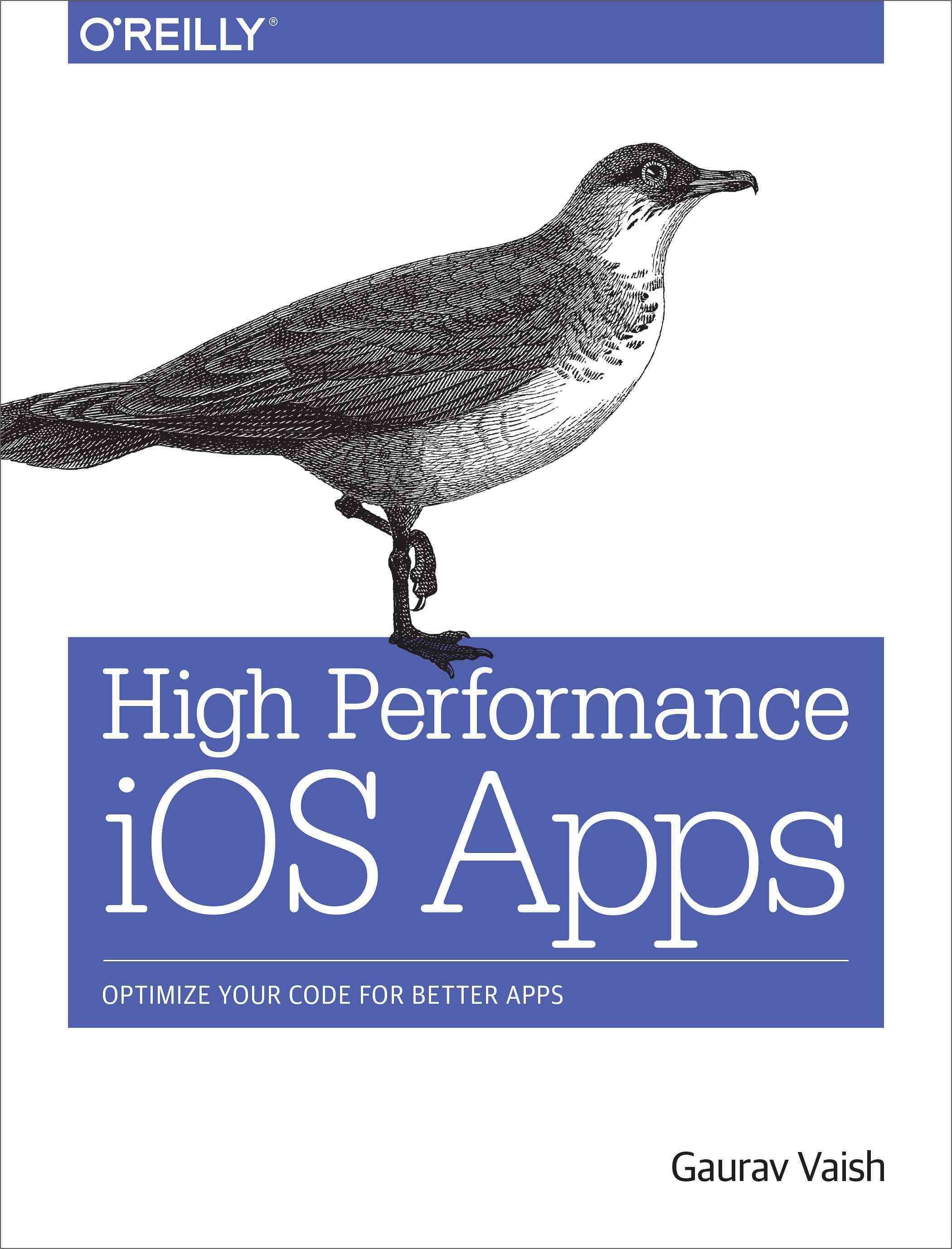 High Performance iOS Apps 9781491911006 (Paperback)