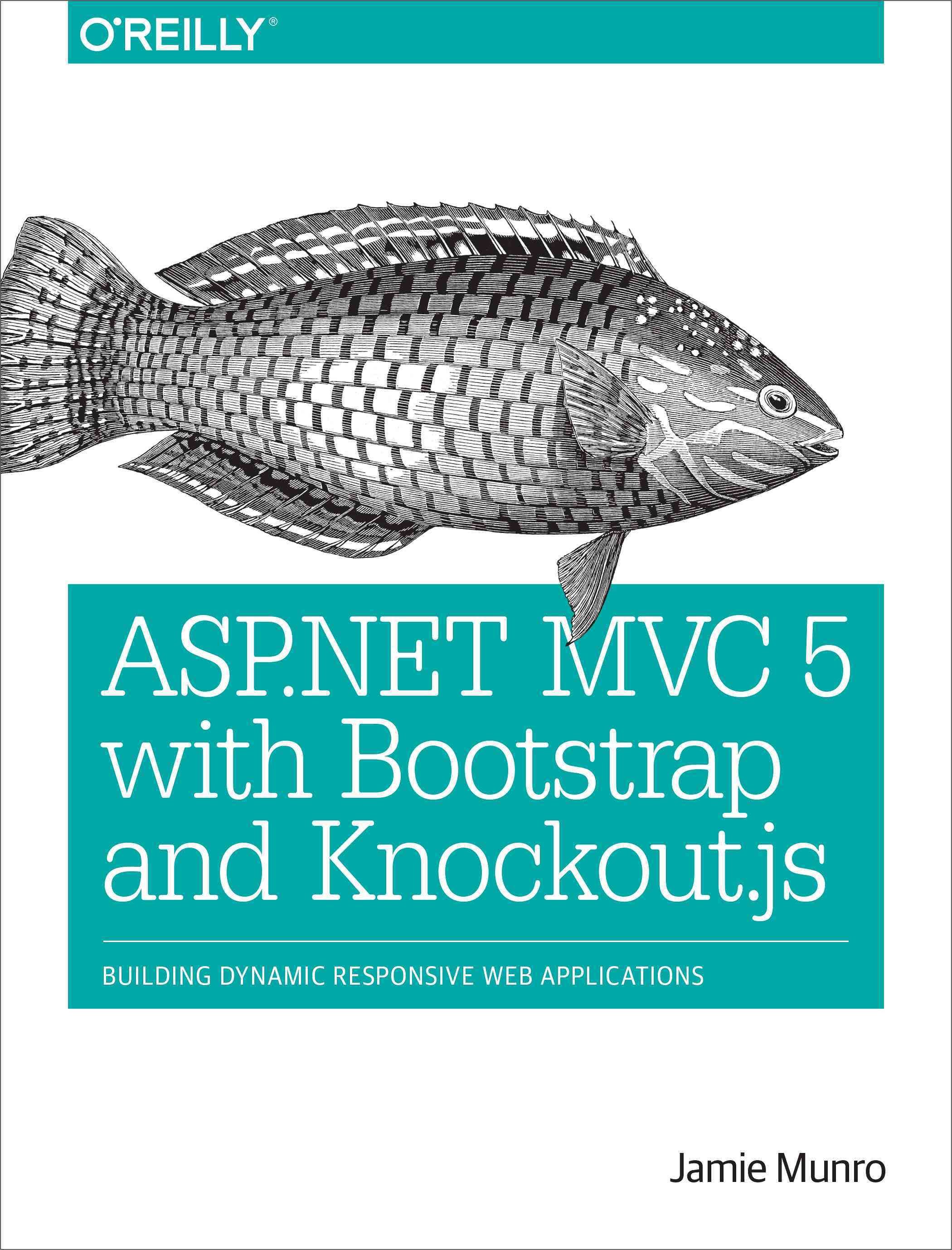 ASP.NET MVC 5 With Bootstrap and Knockout.js By Jamie Munro