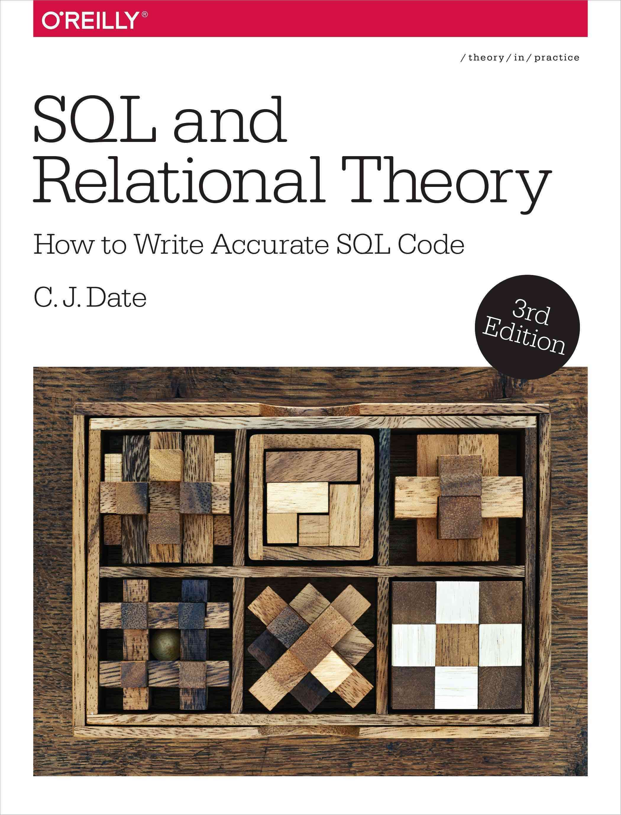 SQL and Relational Theory By C. J. Date 9781491941171 (Paperback)