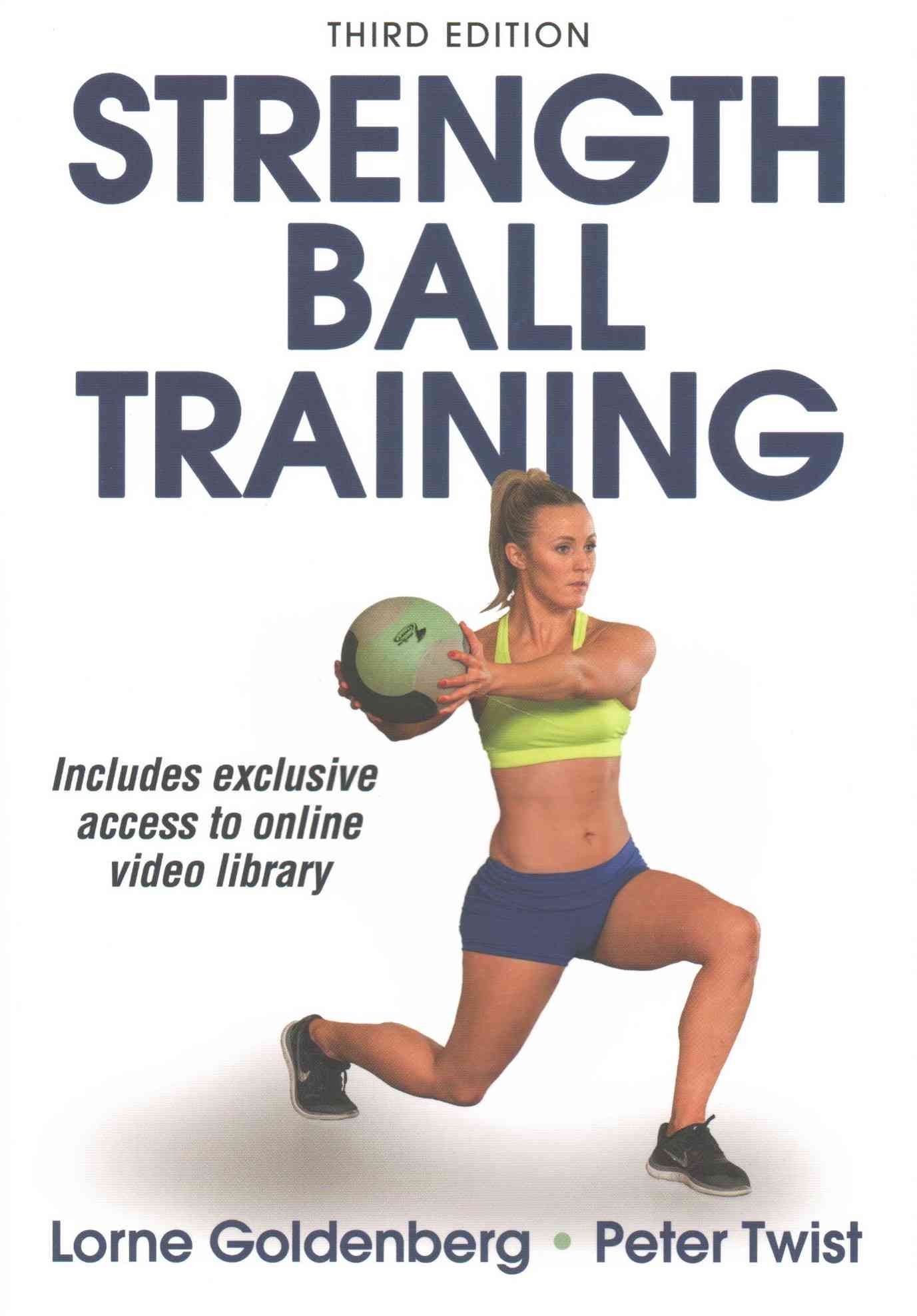 Strength Ball Training By Lorne Goldenberg, Peter Twist 9781492511540
