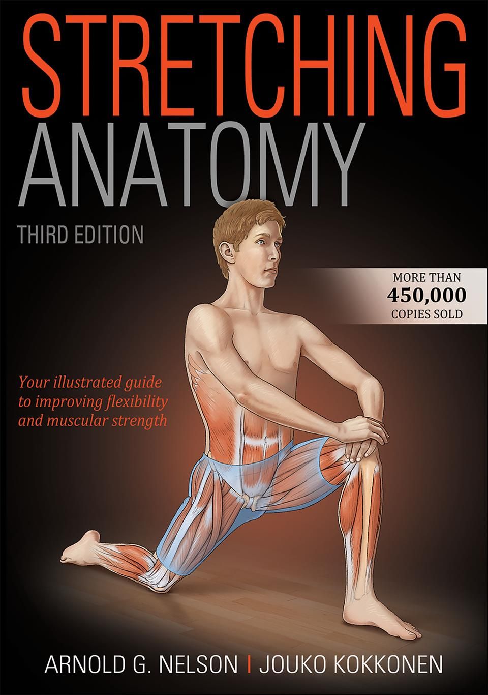 Stretching Anatomy By Arnold G. Nelson, Jouko Kokkonen 9781492593645
