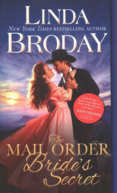 The Mail Order Bride's Secret By Linda Broday 9781492651109