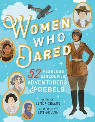 Women Who Dared By Linda Skeers 9781492653271 (Hardback)
