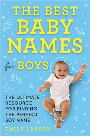 The Best Baby Names for Boys By Emily Larson 9781492697282 (Paperback)