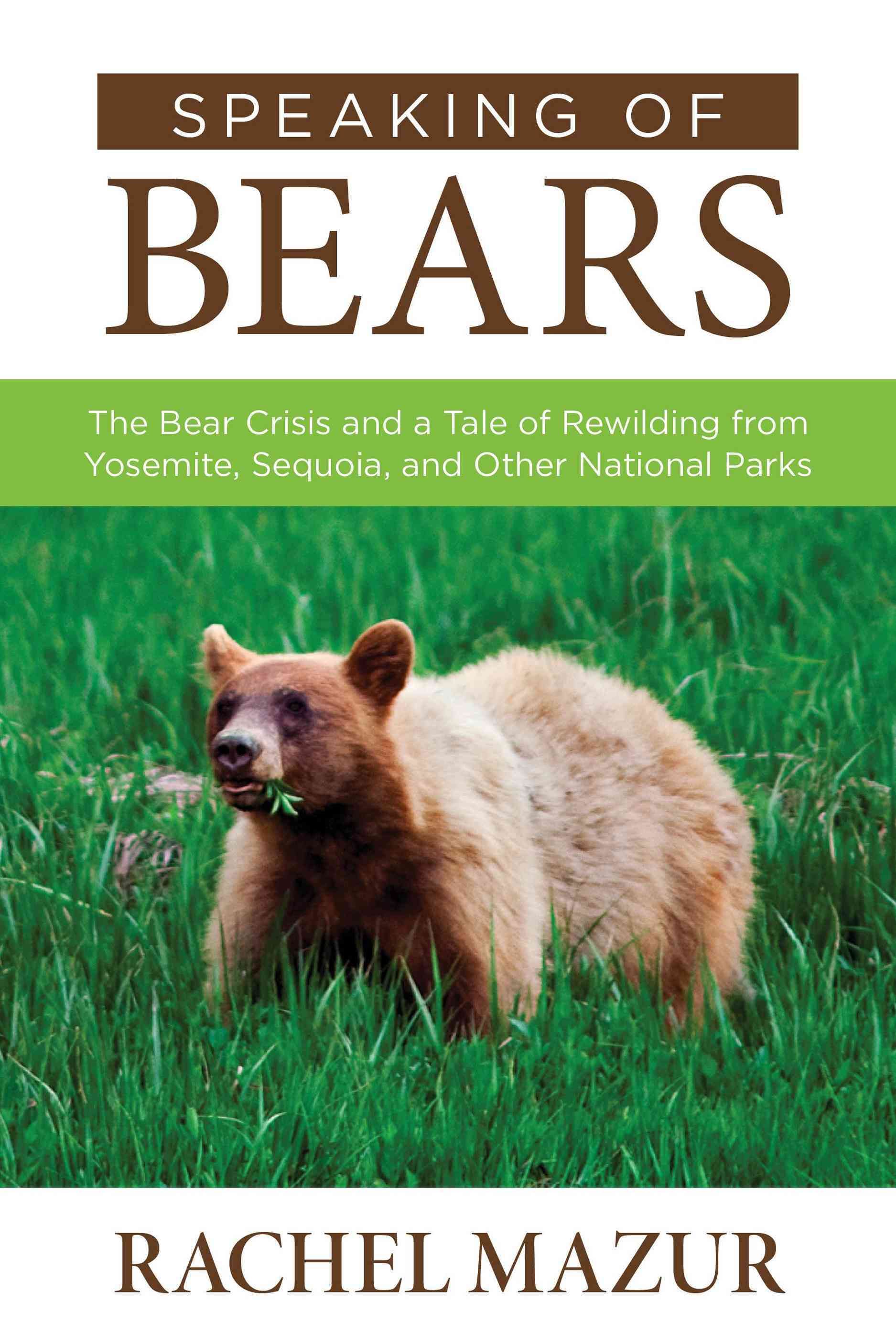 Speaking of Bears By Rachel Mazur 9781493008223 (Paperback)