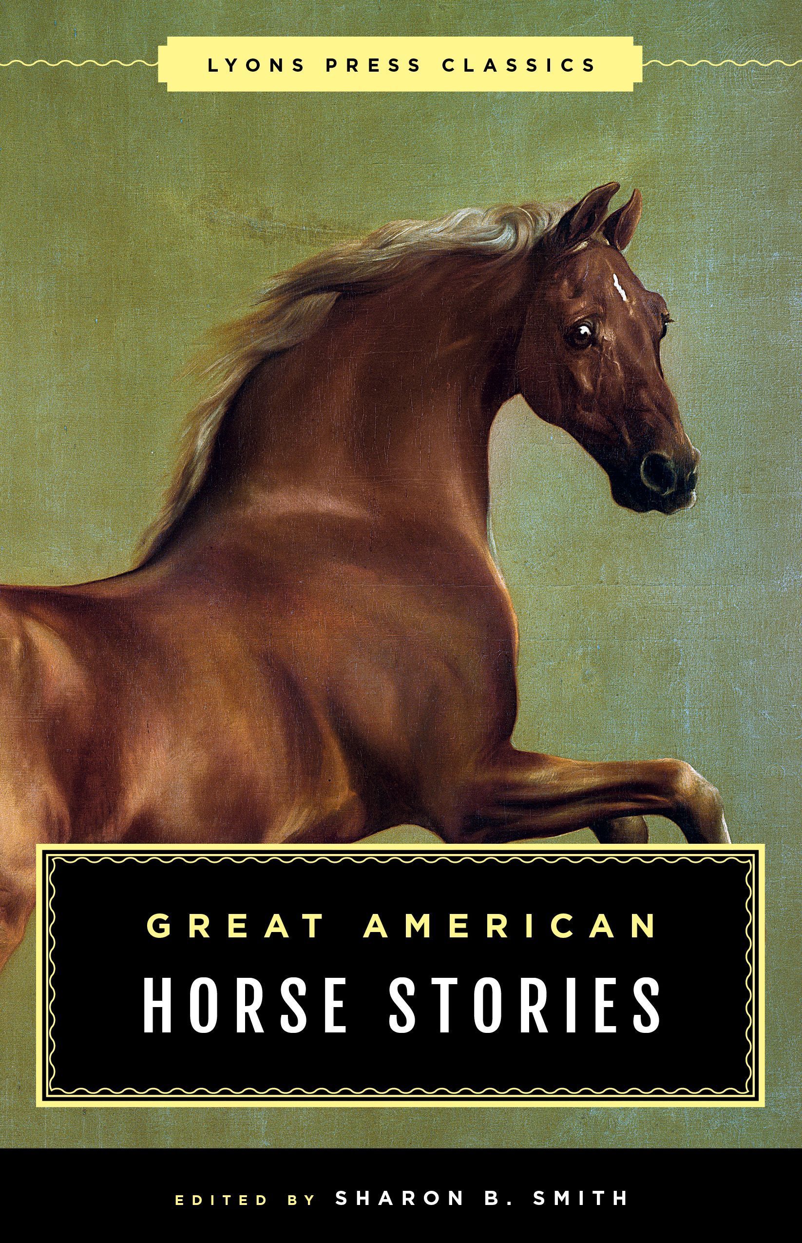 Great American Horse Stories By Sharon B. Smith 9781493029877