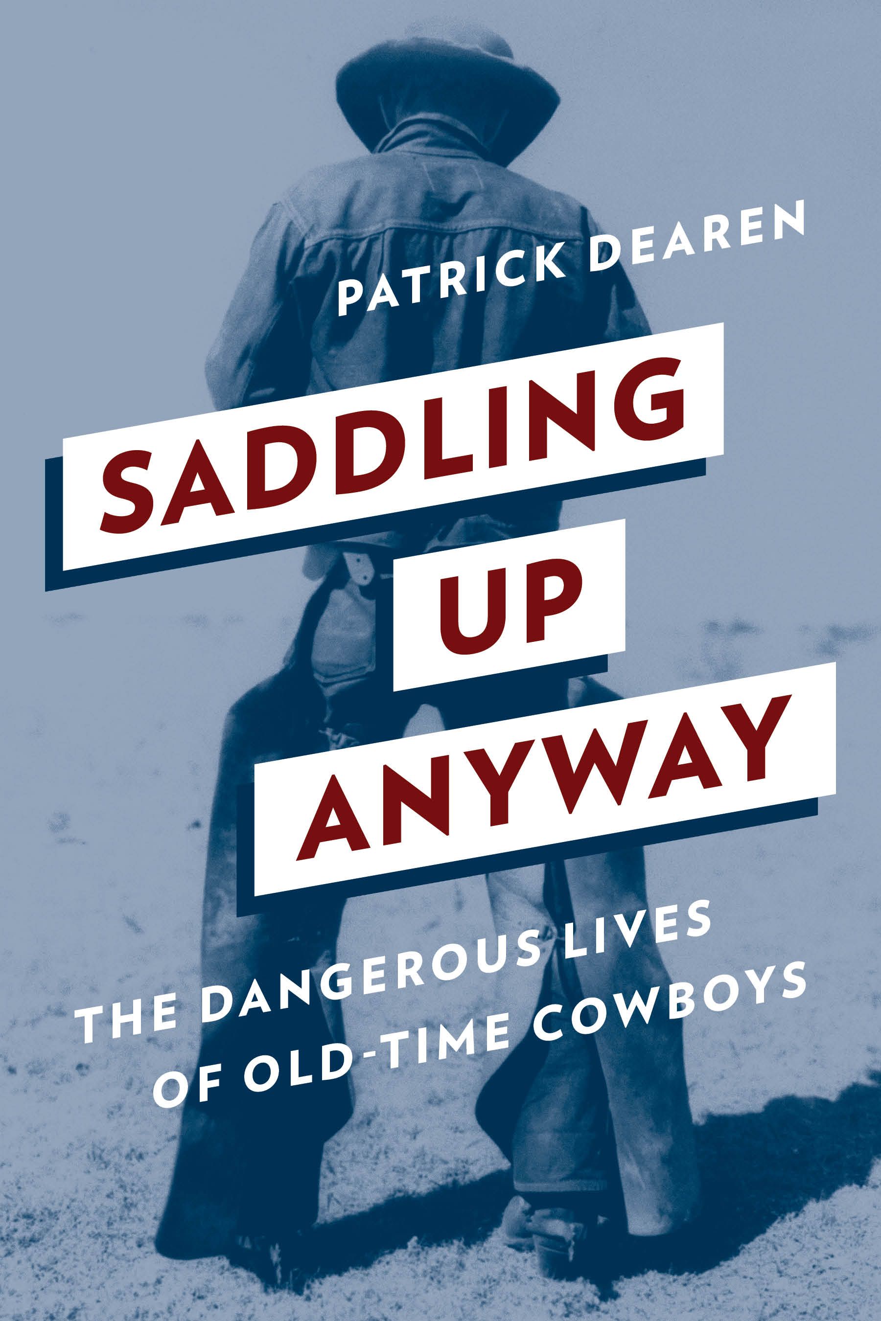 Saddling Up Anyway By Patrick Dearen 9781493032976 (Paperback)