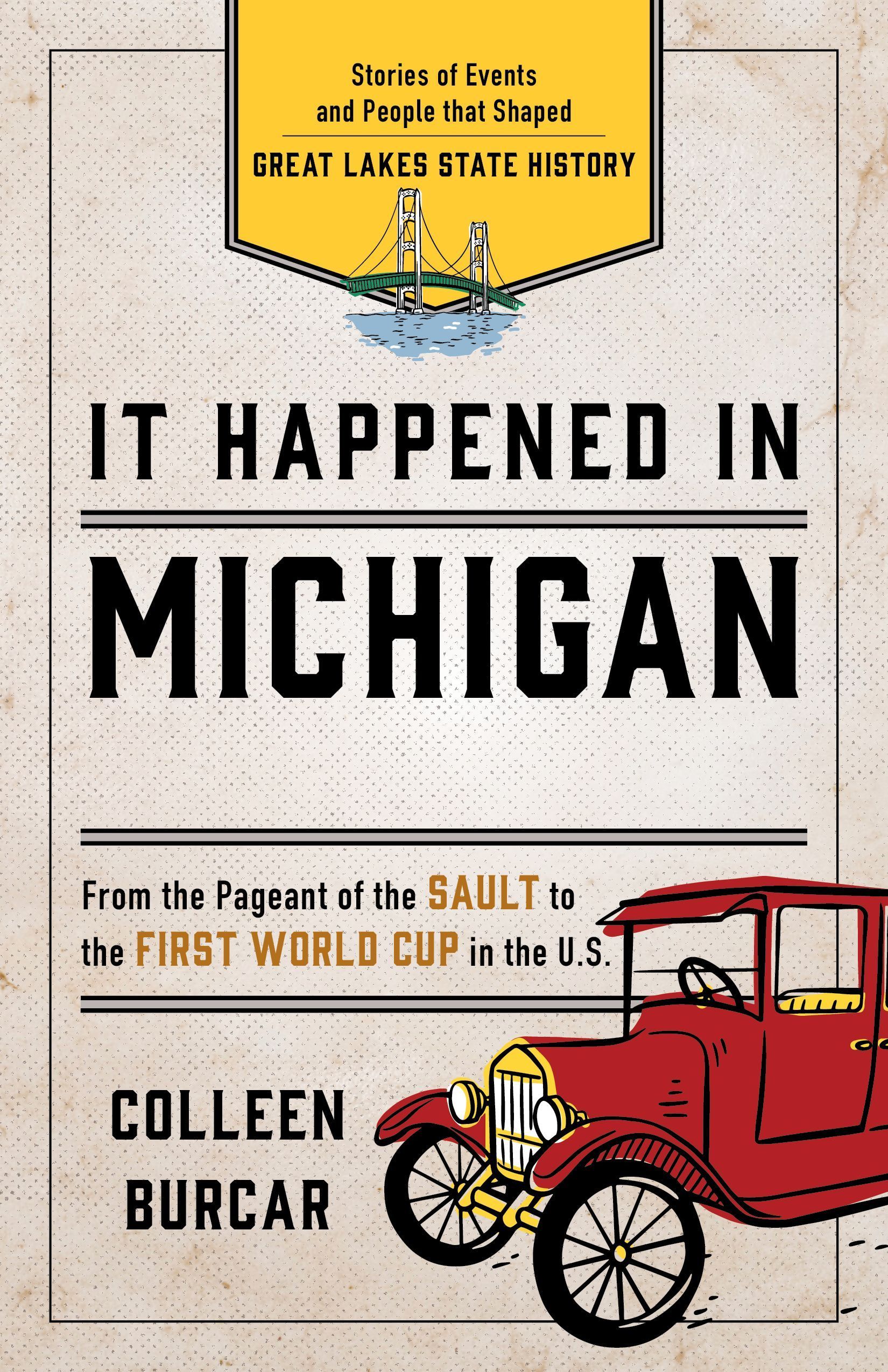 It Happened in Michigan By Colleen Burcar 9781493039456 (Paperback)