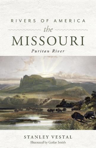 Rivers of America: The Missouri By Stanley Vestal 9781493040100