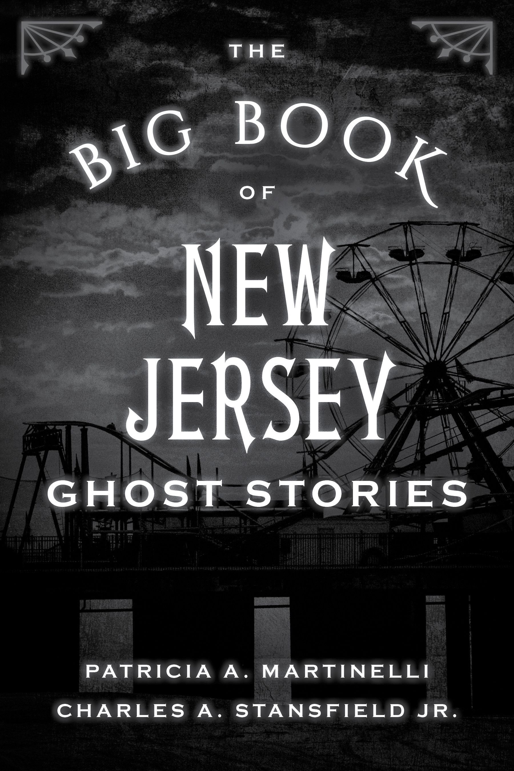 The Big Book of New Jersey Ghost Stories By Patricia A. Martinelli