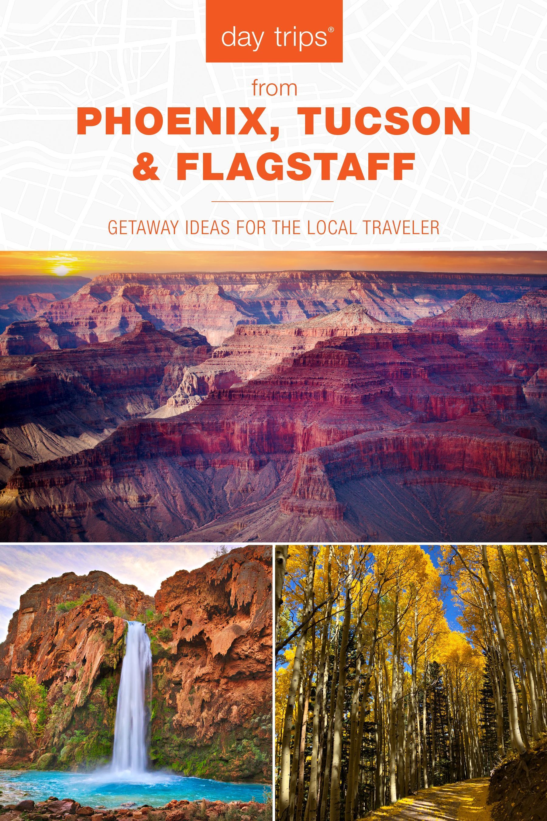 Day Trips from Phoenix, Tucson & Flagstaff By Pam Hait 9781493048052