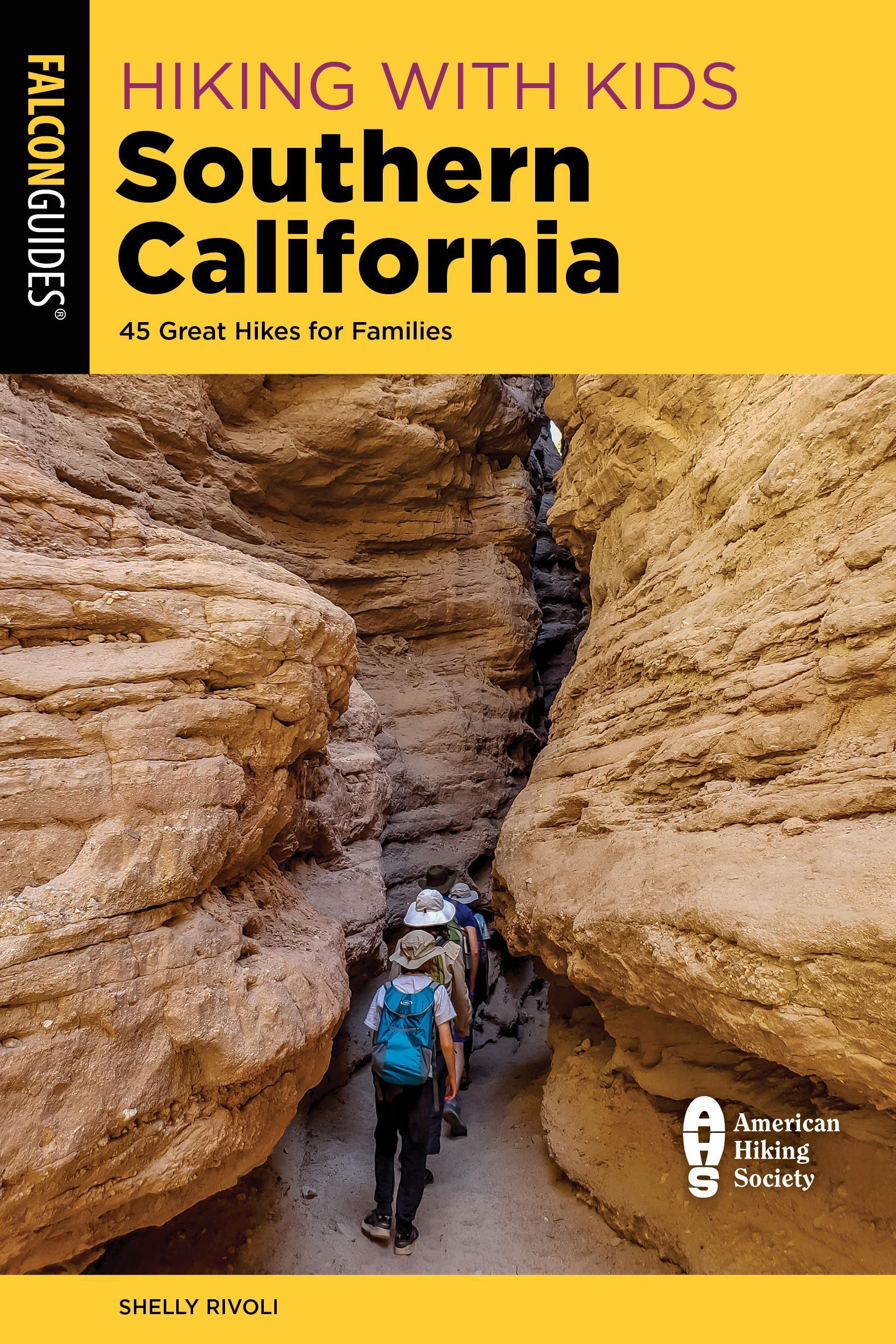 Hiking with Kids Southern California By Shelly Rivoli 9781493051496