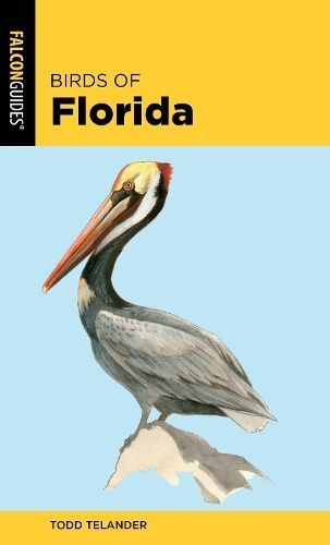 Birds of Florida By Todd Telander 9781493051885 (Paperback)