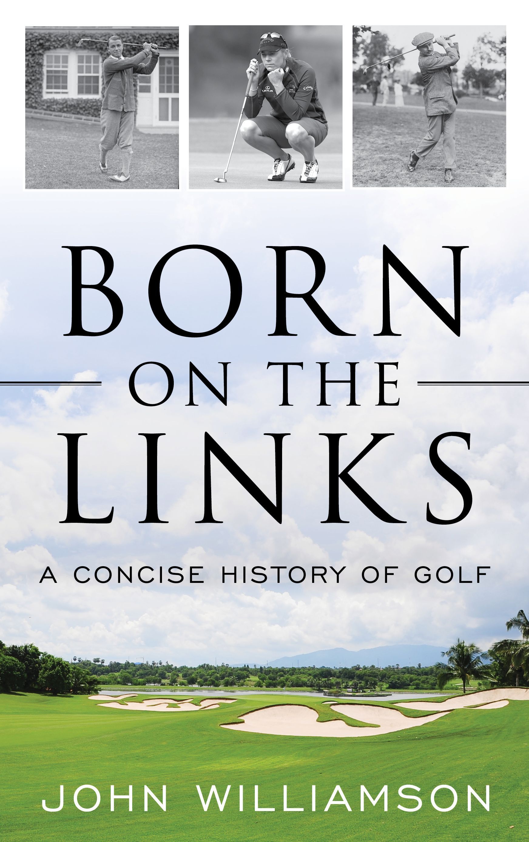 Born on the Links By John Williamson 9781493055586 (Paperback)