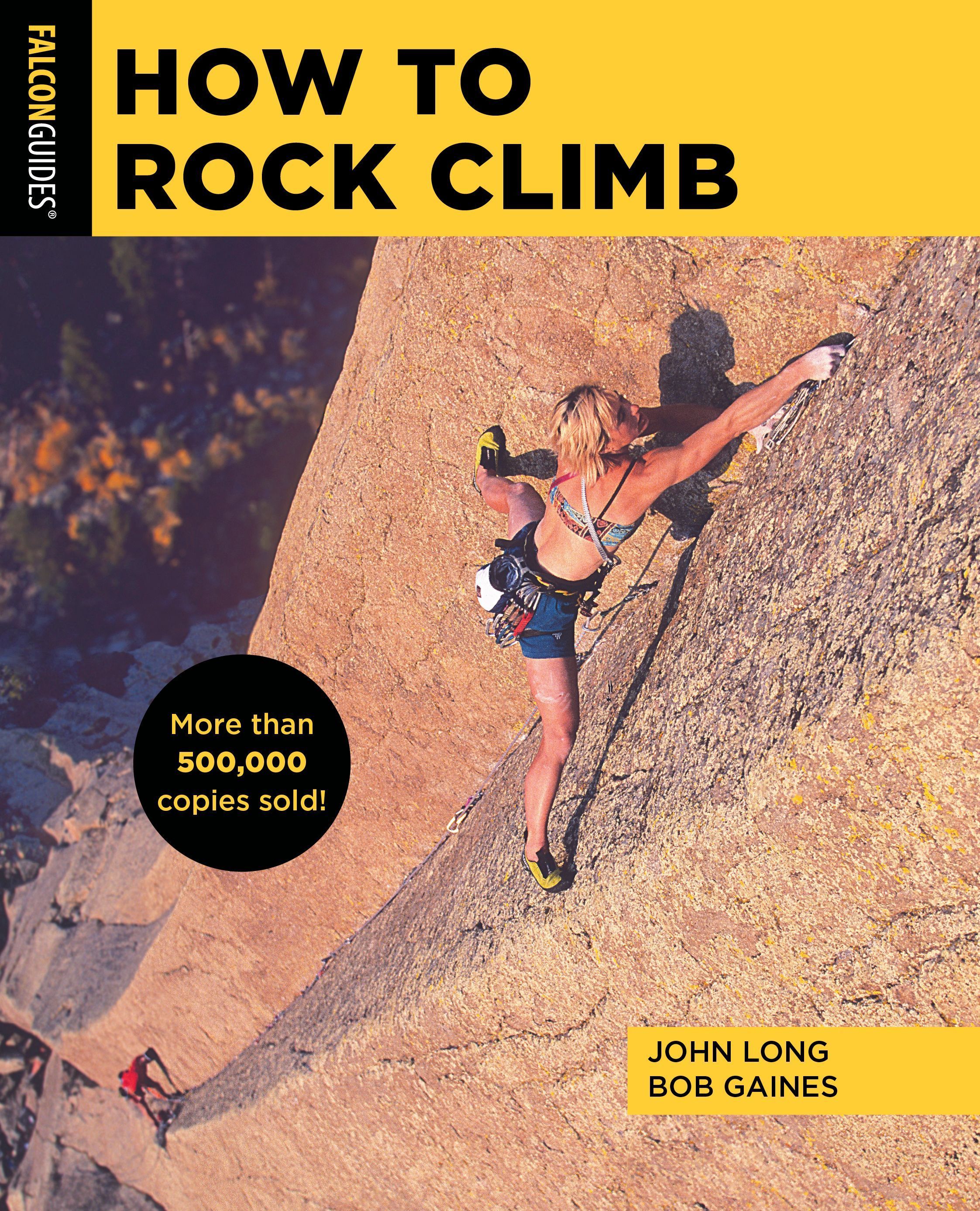 How to Rock Climb By John Long 9781493056262 (Paperback)