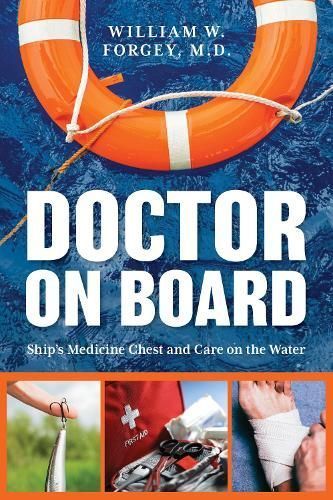 Doctor on Board By William Forgey 9781493056637 (Paperback)