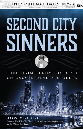 Second City Sinners By Jon Seidel 9781493059409 (Paperback)