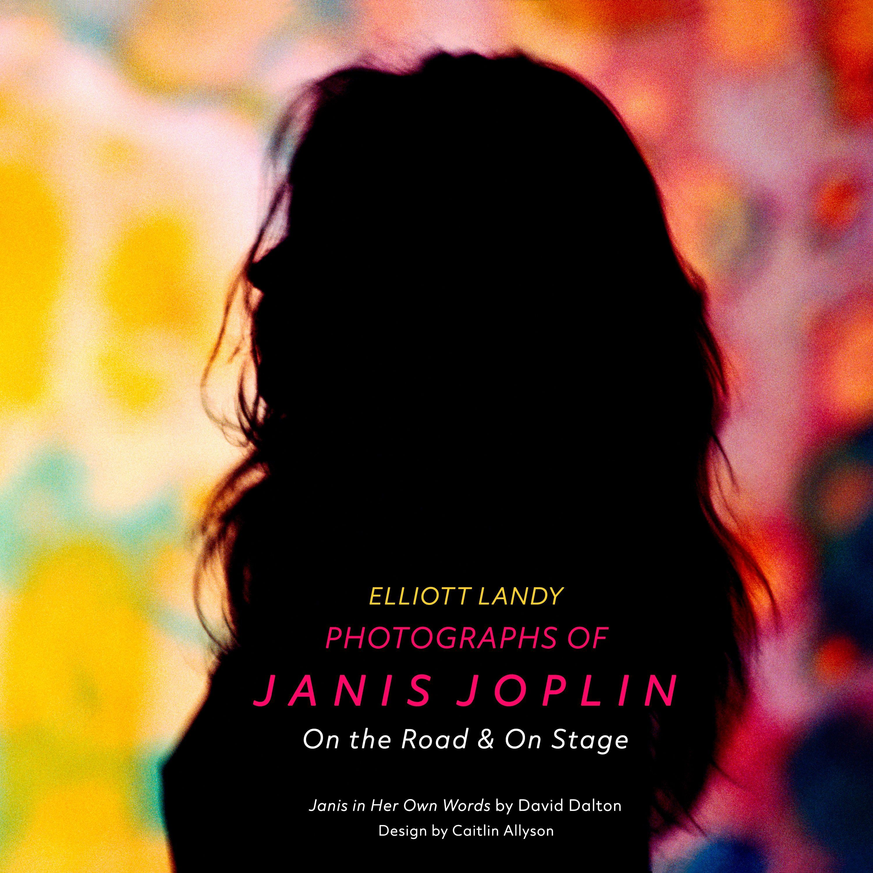 Photographs of Janis Joplin By Elliott Landy 9781493061273 (Hardback)