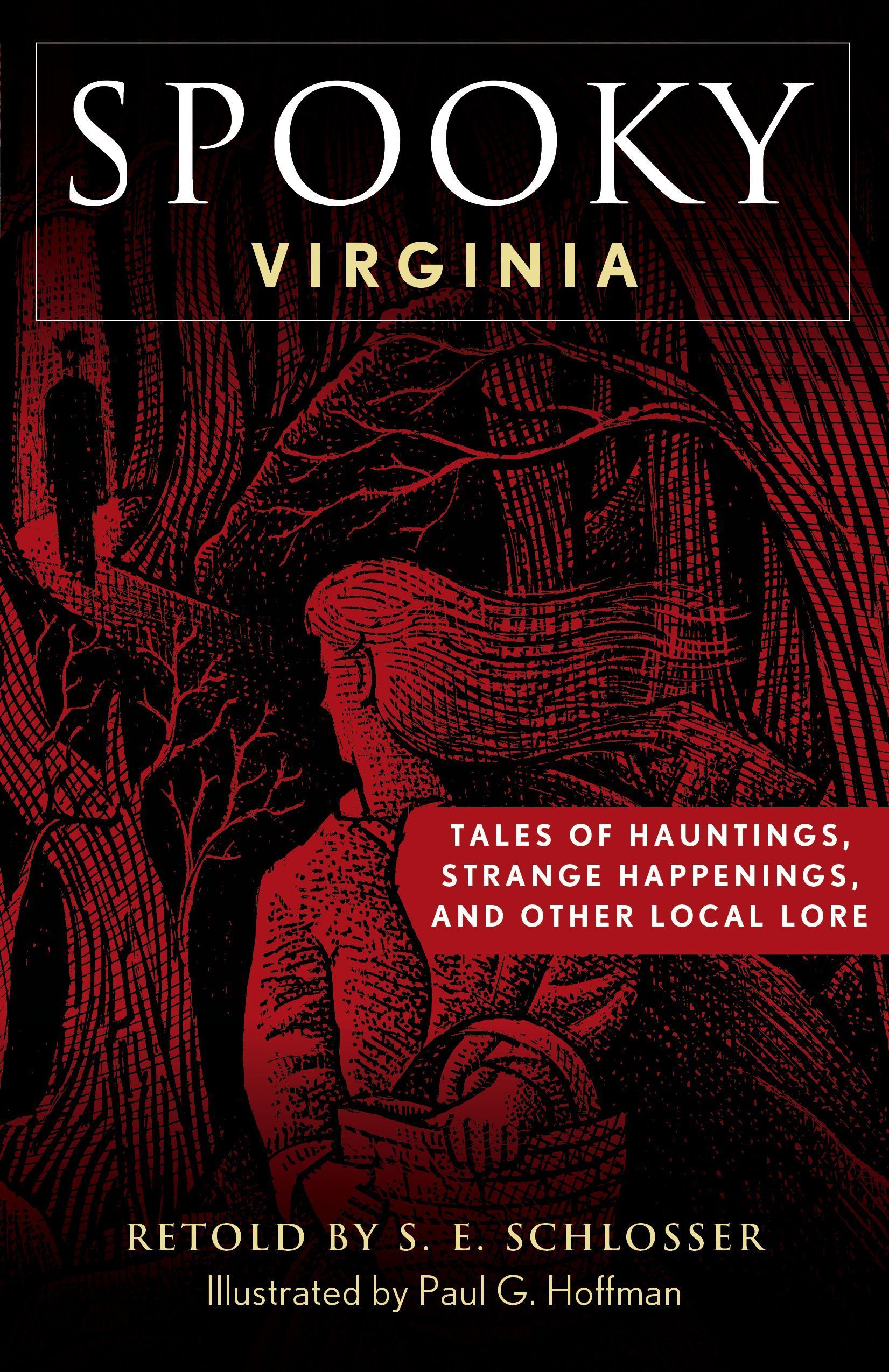 Spooky Virginia By S. E. Schlosser 9781493069866 (Paperback)