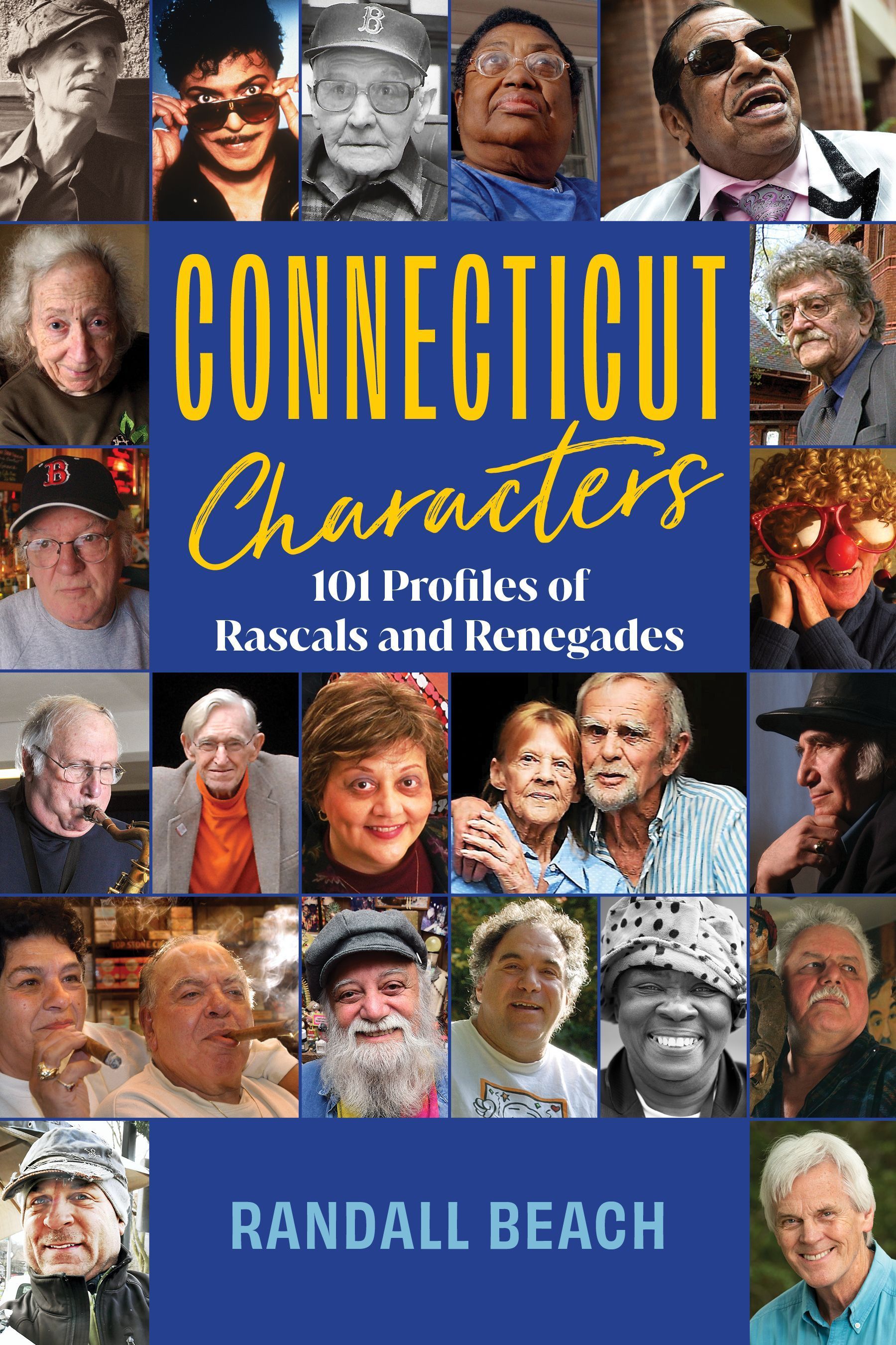 Connecticut Characters By Randall Beach 9781493071814 (Paperback)