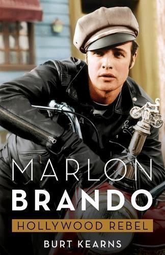 Marlon Brando By Burt Kearns 9781493072507 (Hardback)