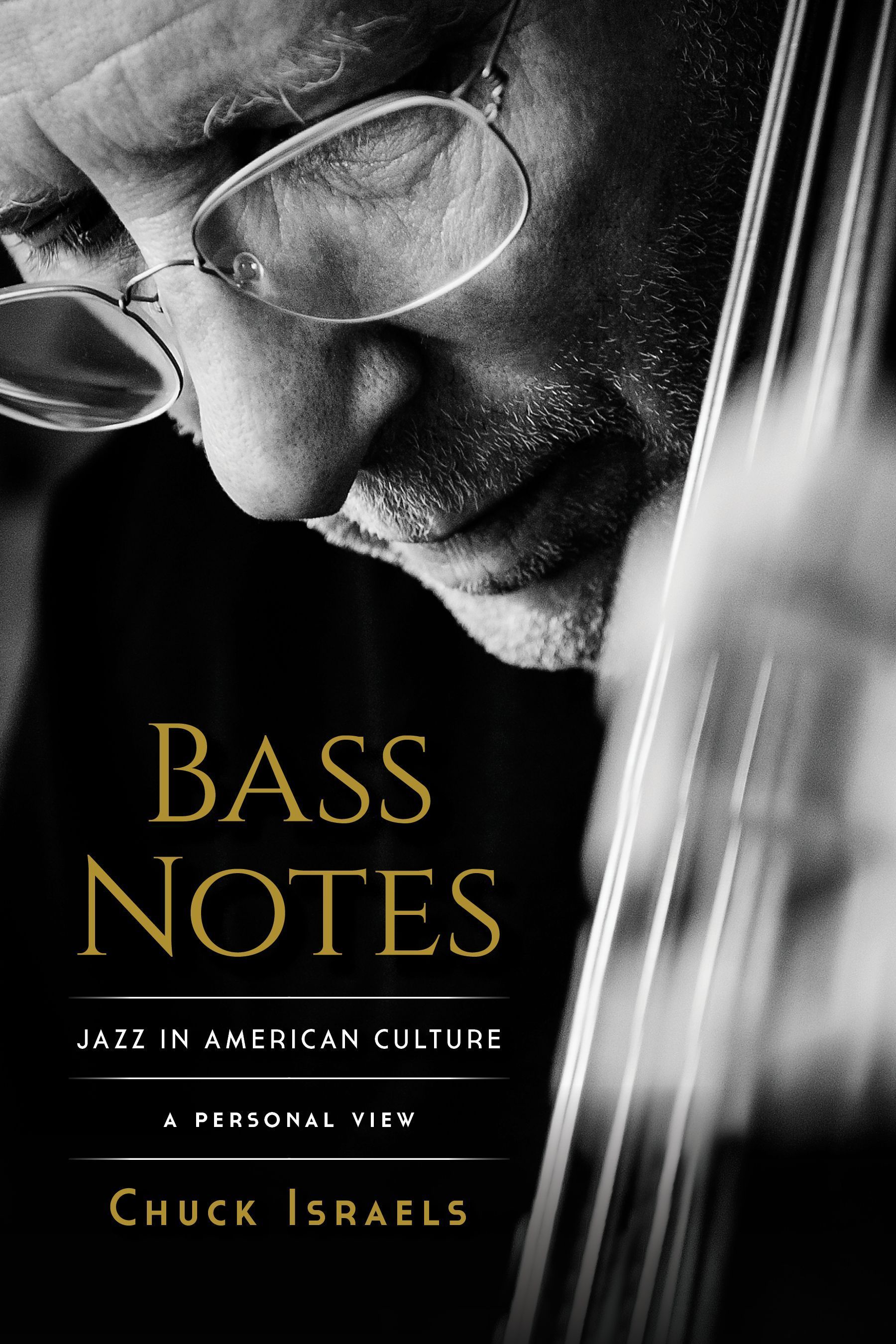 Bass Notes By Chuck Israels 9781493074846 (Hardback)