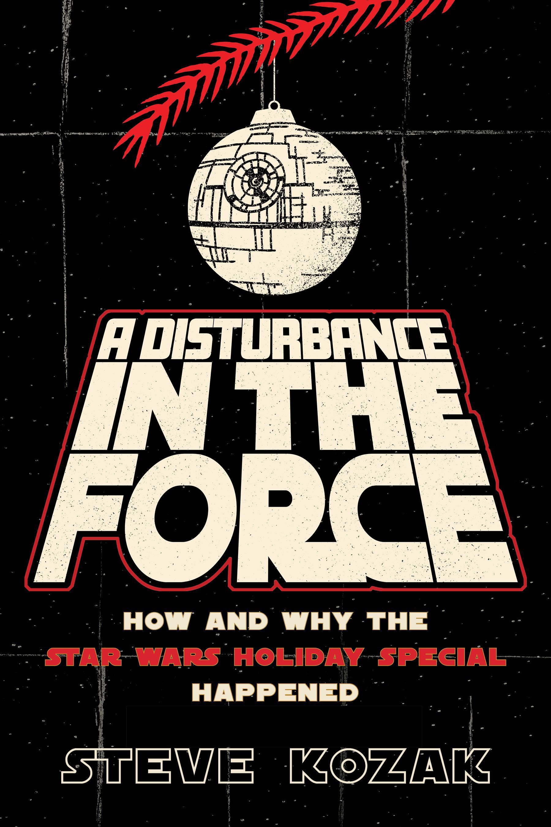 A Disturbance in the Force By Steve Kozak 9781493075270 (Paperback)