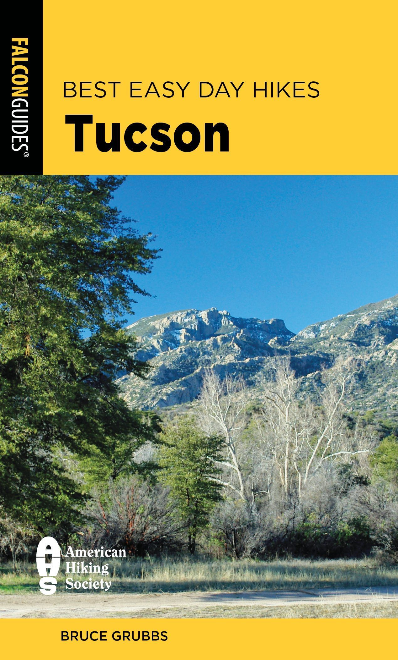 Best Easy Day Hikes Tucson By Bruce Grubbs 9781493075881 (Paperback)