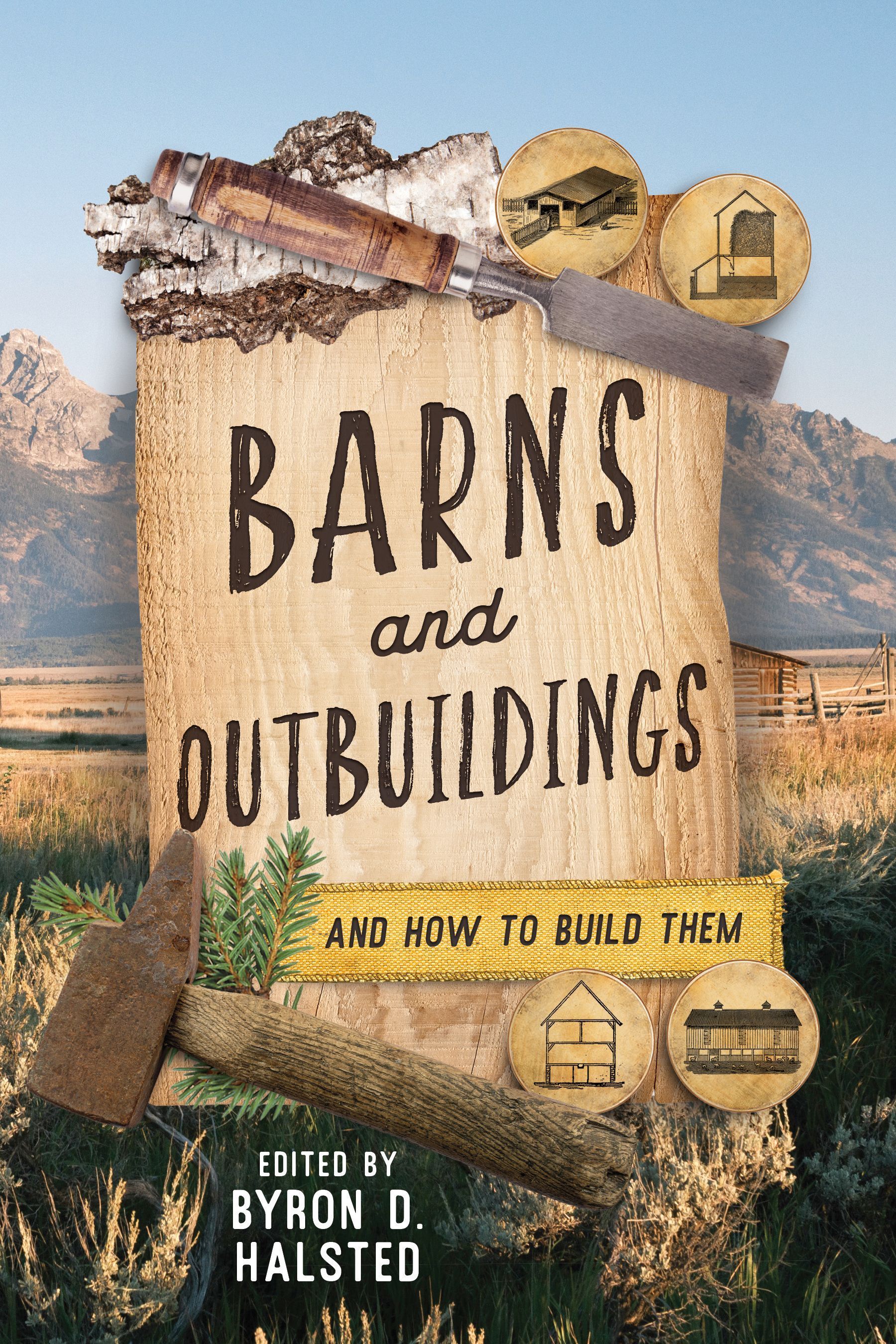 Barns and Outbuildings By Byron D. Halsted 9781493076567 (Paperback)