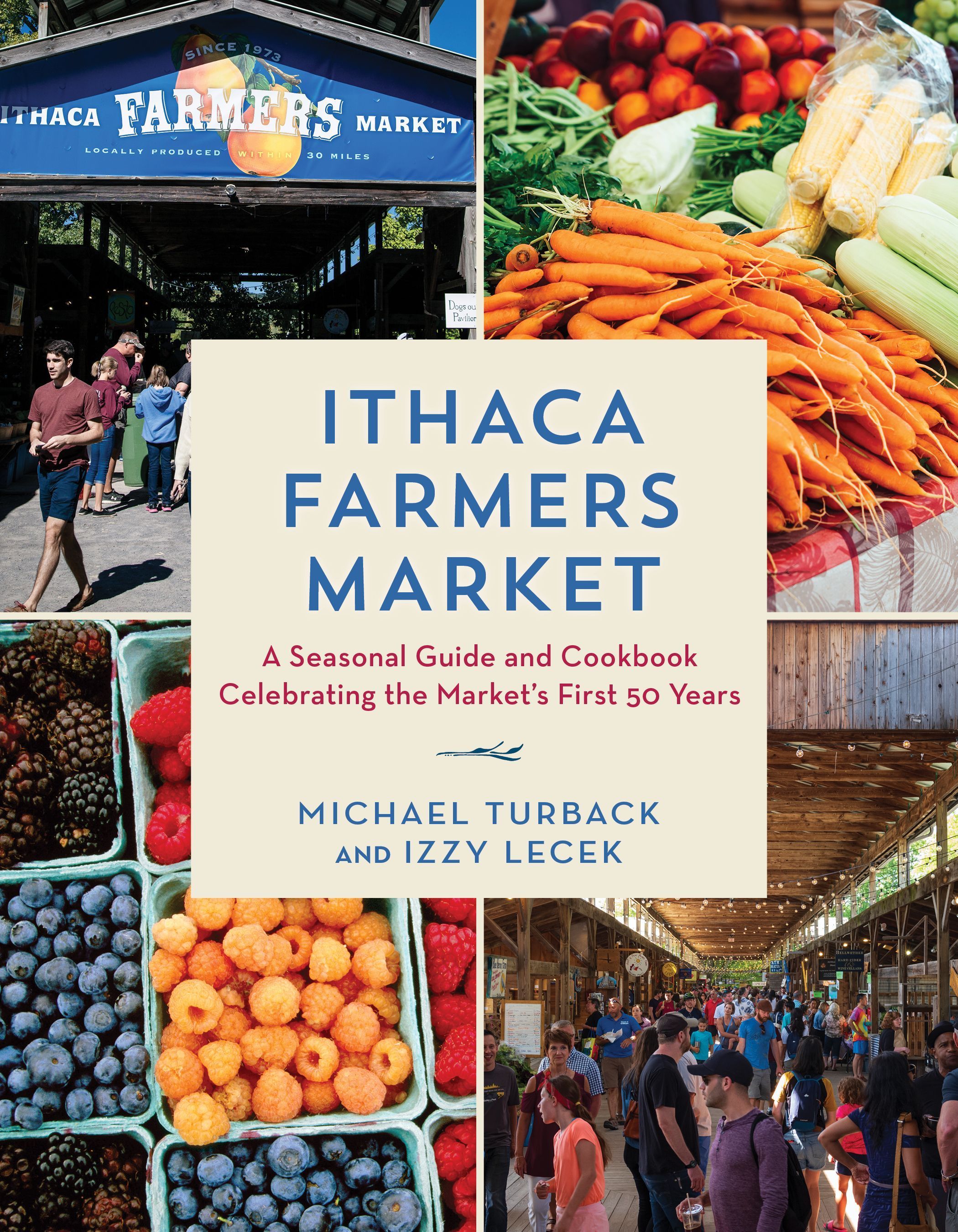 Ithaca Farmers Market By Michael Turback 9781493078370 (Hardback)