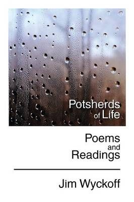 Potsherds of Life By Jim Wyckoff 9781493112463 (Paperback)