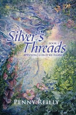 Silver's Threads By Penny Reilly 9781493114450 (Paperback)
